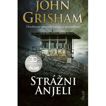 Strážni anjeli - Grisham John