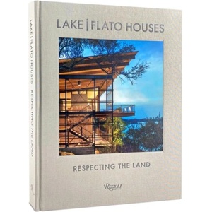 Lake Flato: The Houses | Oscar Riera Ojeda, Helen Thompson (ISBN: 9780847869992)