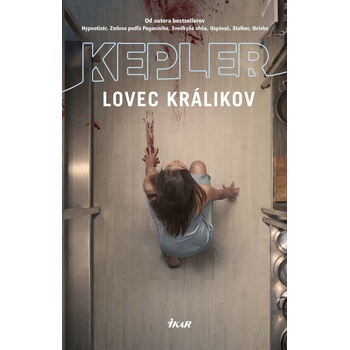 Lovec králikov - Lars Kepler