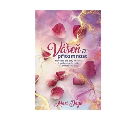 Vášeň a přítomnost