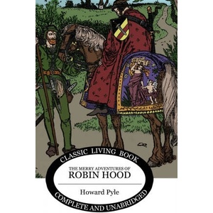 The Merry Adventures of Robin Hood | Howard Pyle (ISBN: 9781922348548)