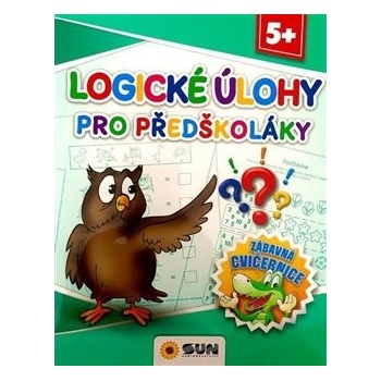 Zábavná cvičebnice - Logické úlohy pro předškoláky