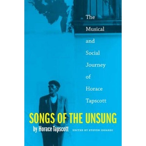 Songs of the Unsung | Horace Tapscott, Horace Tapscott, Tapscott (ISBN: 9780822362715)