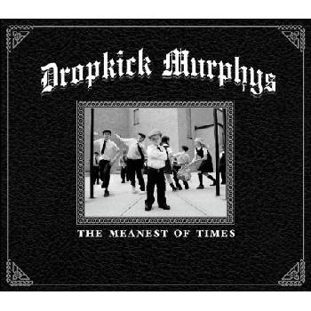 Dropkick Murphys - The Meanest Of Times (Reissue) (LP) (0075597996616)