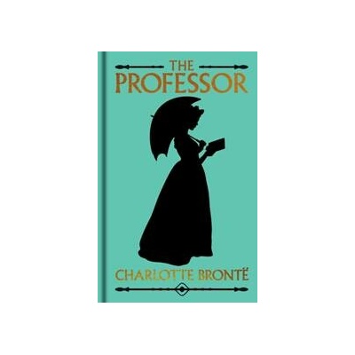The Professor - Charlotte Brontë