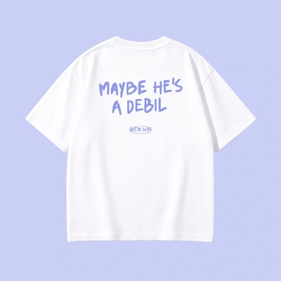 Dotyk Slov Oversized unisex tričko Maybe He's a Debil biela
