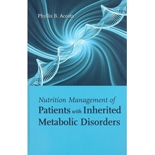 Nutrition Management Of Patients With Inherited Metabolic Disorders