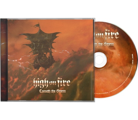 HIGH ON FIRE - COMETH THE STORM CD
