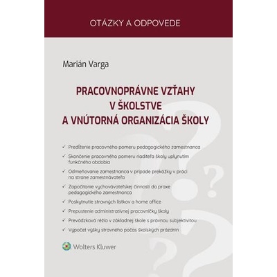 Pracovnoprávne vzťahy v školstve a vnútorná organizácia školy - Marián Varga