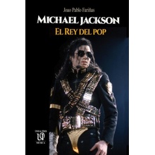 Michael Jackson: El Rey del pop