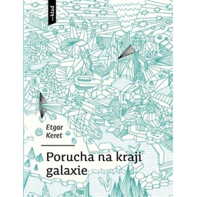 Porucha na kraji galaxie