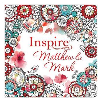 Inspire: Matthew & Mark (Softcover): Coloring & Creative Journaling Through Matthew & Mark