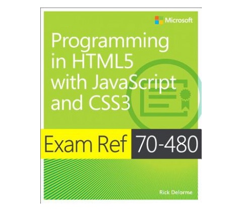 Programming in HTML5 with JavaScript and CSS3 Delorme Rick