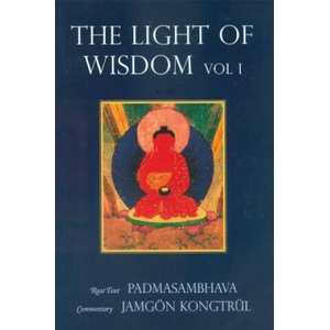 Light of Wisdom, Volume I | Padmasambhava (ISBN: 9789627341376)
