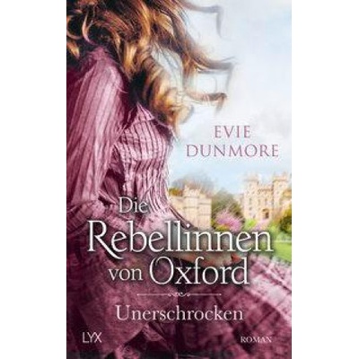Die Rebellinnen von Oxford - Unerschrocken