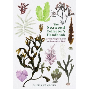 Seaweed Collector's Handbook | Miek Zwamborn (ISBN: 9781788165471)