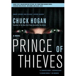 Prince of Thieves | Chuck Hogan (ISBN: 9781416554905)