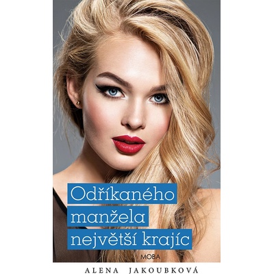 Odříkaného manžela největší krajíc