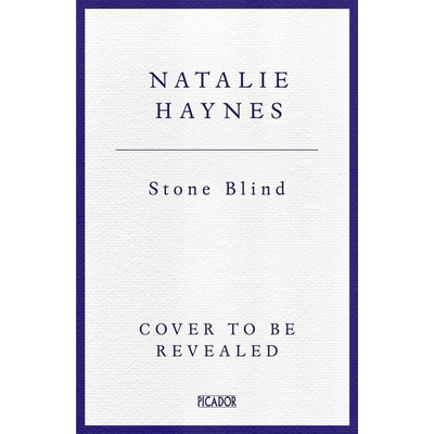 Stone Blind: longlisted for the Women´s Prize for Fiction 2023