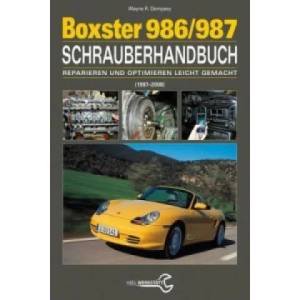 Das Porsche Boxster 986/987 Schrauberhandbuch | Wayne R. Dempsey (ISBN: 9783958431447)