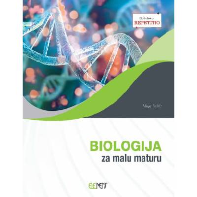 Biologija za malu maturu | Maja Lakić