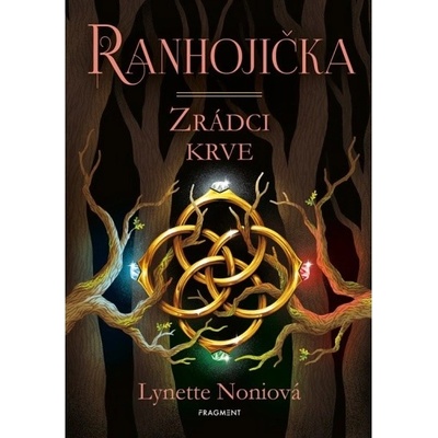 Ranhojička - Zrádci krve