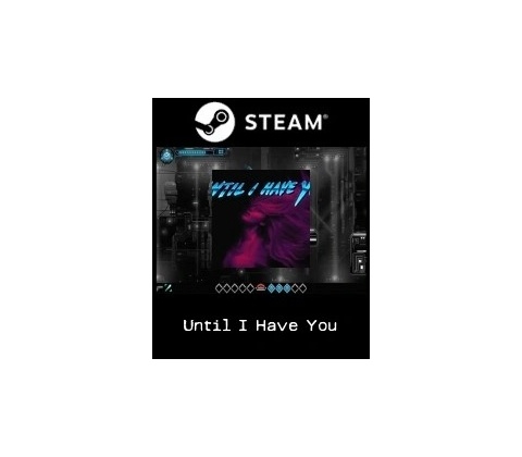 Until I Have You