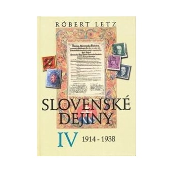 Slovenské dejiny IV - Róbert Letz