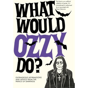 What Would Ozzy Do? (ISBN: 9781529933284)