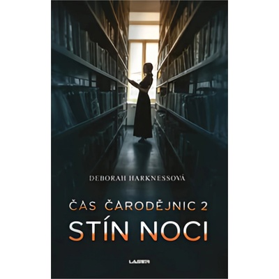 Stín noci - Deborah Harkness