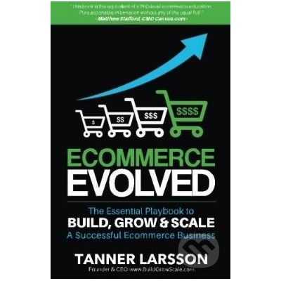 Ecommerce Evolved - Tanner Larsson
