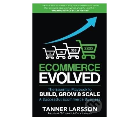 Ecommerce Evolved - Tanner Larsson
