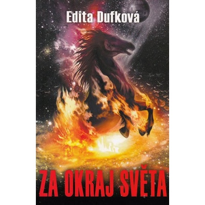 Za okraj světa – Dufková Edita