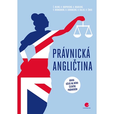 Právnická angličtina - Alena Hradilová a kolektiv