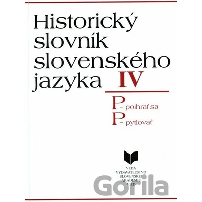 Historický slovník slovenského jazyka IV (P) - VEDA