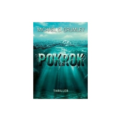 Pokrok - Michael C. Grumley