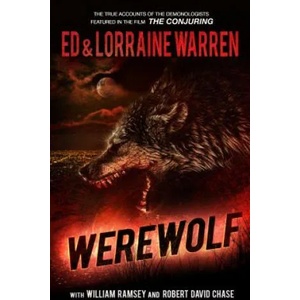Werewolf: A True Story of Demonic Possession | Ed Warren, Lorraine Warren, William Ramsey (ISBN: 9781631680151)