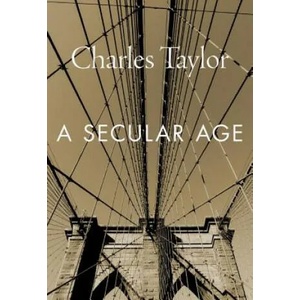 A Secular Age (ISBN: 9780674986916)