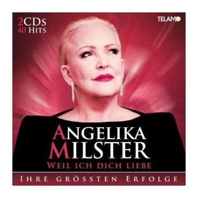 Angelika Milster - Weil Ich Dich Liebe - Ihr Größten Erfolge CD