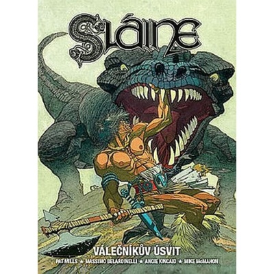 Sláine Válečníkův úsvit (Pat Mills; Angie Kincaid; Mike McMahon)
