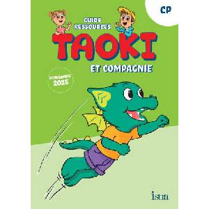 Taoki et compagnie - Méthode de lecture CP - Guide ressources - Edition 2025 (2025)