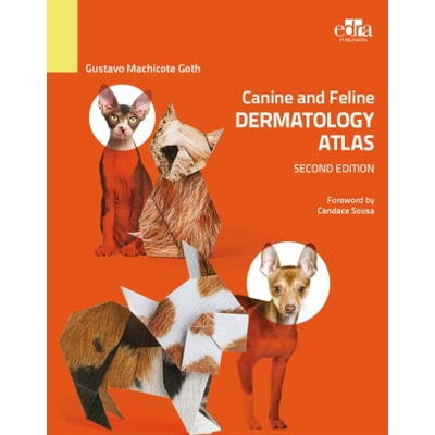 CANINE AND FELINE DERMATOLOGY ATLAS 2ND EDITION)