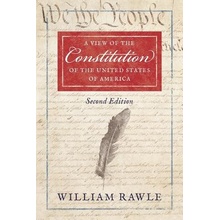 A View of the Constitution of the United States of America Second Edition Rawle William Jr.Paperback