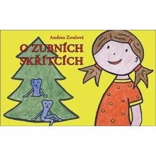 Zoulová Andrea - O zubních skřítcích