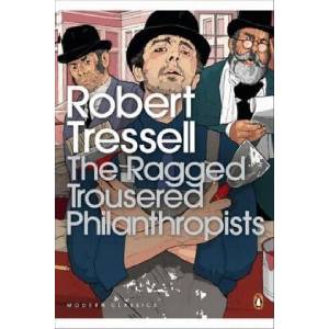Ragged Trousered Philanthropists (ISBN: 9780141187693)