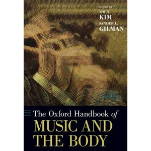 Oxford Handbook of Music and the Body | Youn Kim, Sander L. Gilman (ISBN: 9780190636234)