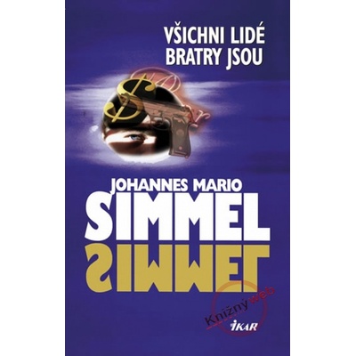 Všichni lidé bratry jsou - Johannes Mario Simmel