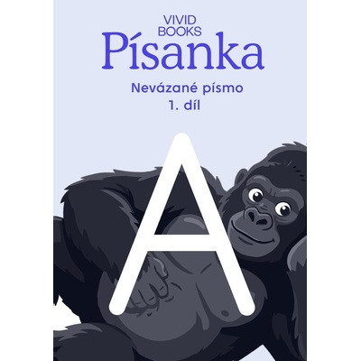 Český jazyk - Písanka pro nevázané písmo / 1.díl