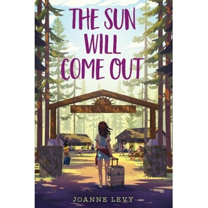 The Sun Will Come Out | Joanne Levy (ISBN: 9781459825871)
