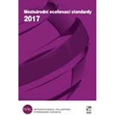 Mezinárodní oceňovací standardy 2017 - International Valuation Standards 2017